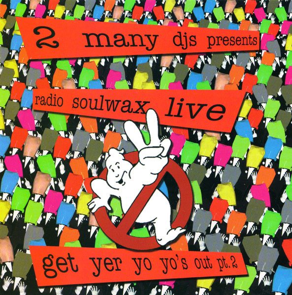 2 Many DJ's – Presents Radio Soulwax Live - Get Yer Yo Yo's Out Pt.2 (knockoff album cover)