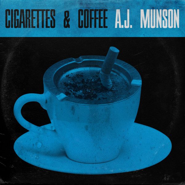 A.J. Munson – Cigarettes & Coffee (knockoff album cover)