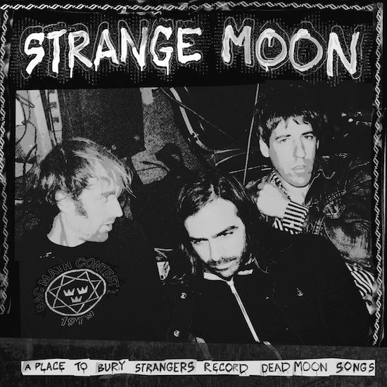 A Place To Bury Strangers – Strange Moon (knockoff album cover)