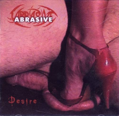 Abrasive – Desire (original album cover)