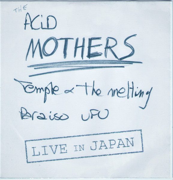 Acid Mothers Temple & The Melting Paraiso UFO – Live In Japan (knockoff album cover)