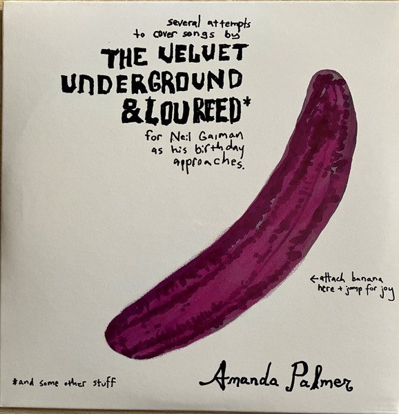 Amanda Palmer – Several Attempts To Cover Songs By The Velvet Underground & Lou Reed For Neil Gaiman As His Birthday Approaches (knockoff album cover)