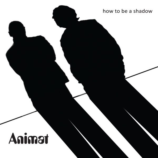 Animat – How To Be A Shadow (knockoff album cover)