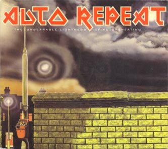 Auto Repeat – The Unbearable Lightness Of Autorepeating (knockoff album cover)