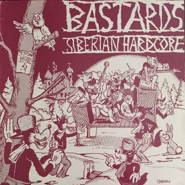 Bastards – Siberian Hardcore (original album cover)
