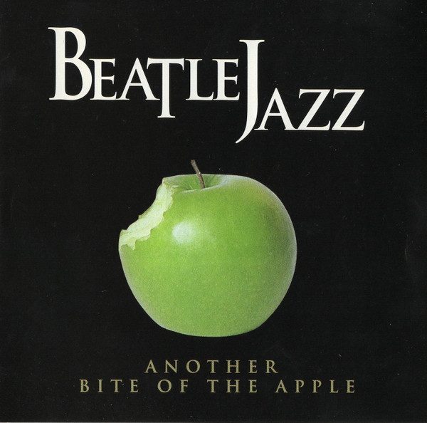 Beatle Jazz – Another Bite Of The Apple (knockoff album cover)