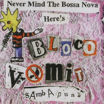 Bloco Vomit – Never Mind The Bossanova (knockoff album cover)