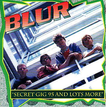 Blur – Secret Gig 95 And Lots More (knockoff album cover)