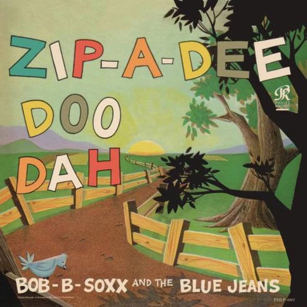 Bob B. Soxx And The Blue Jeans – Zip-A-Dee Doo Dah (original album cover)