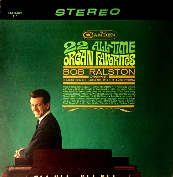 Bob Ralston – 22 All-Time Organ Favorites (knockoff album cover)