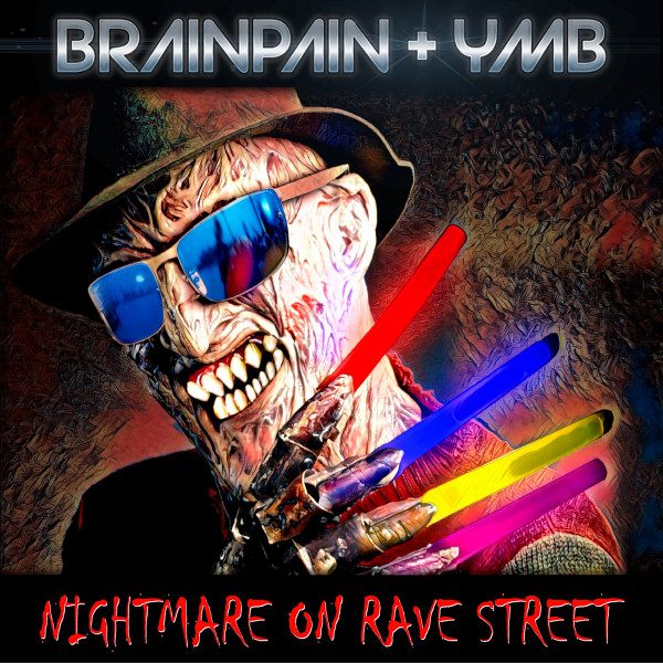 Brainpain + YmB – Nightmare On Rave Street (knockoff album cover)