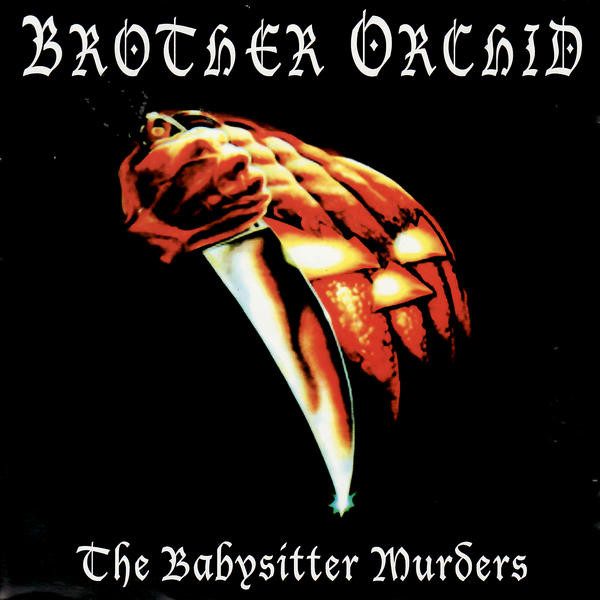 Brother Orchid – The Babysitter Murders (knockoff album cover)