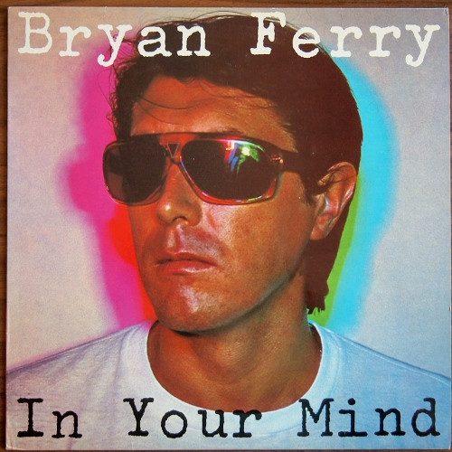 Bryan Ferry – In Your Mind (original album cover)