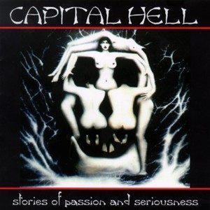 Capital Hell – Stories Of Passion And Seriousness (knockoff album cover)