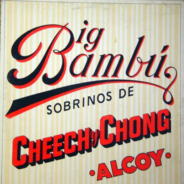 Cheech & Chong – Big Bambú (original album cover)
