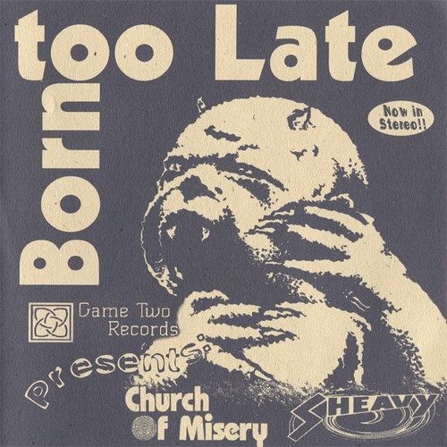 Church Of Misery / Sheavy – Born Too Late (knockoff album cover)