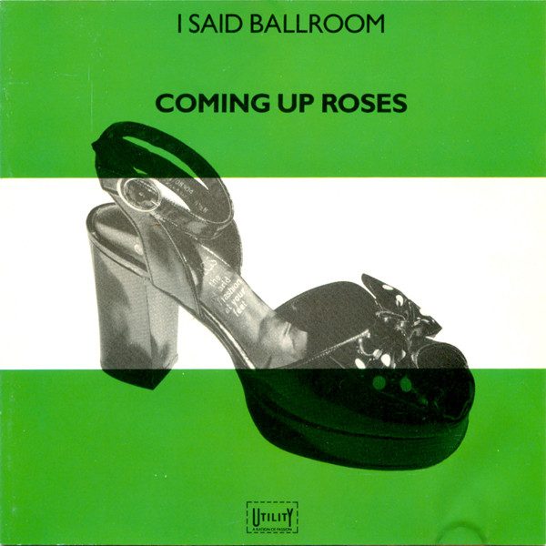 Coming Up Roses – I Said Ballroom (knockoff album cover)