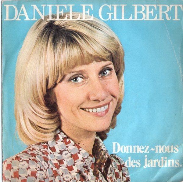Danièle Gilbert – Donnez-Nous Des Jardins (original album cover)