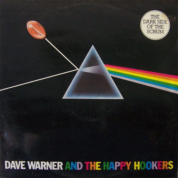Dave Warner And The Happy Hookers – The Dark Side Of The Scrum (knockoff album cover)