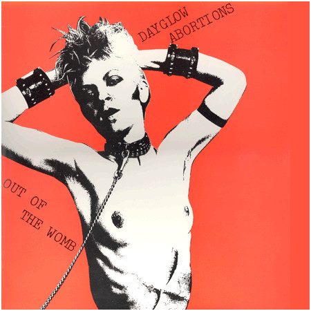 Dayglo Abortions – Out Of The Womb (knockoff album cover)