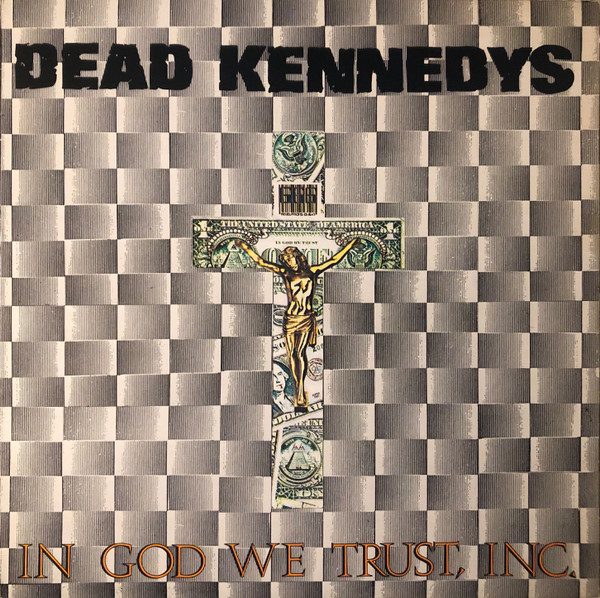 Dead Kennedys – In God We Trust, Inc. (original album cover)