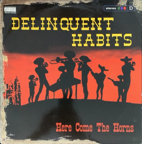 Delinquent Habits – Here Come the Horns (knockoff album cover)