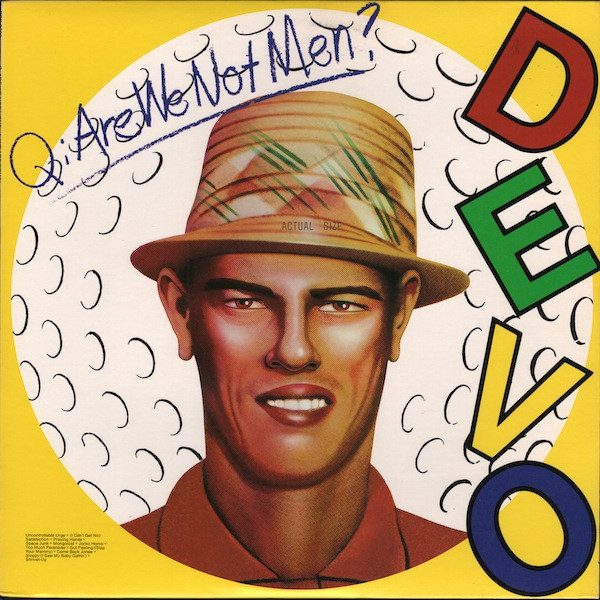 Devo – Q: Are We Not Men? A: We Are Devo! (original album cover)