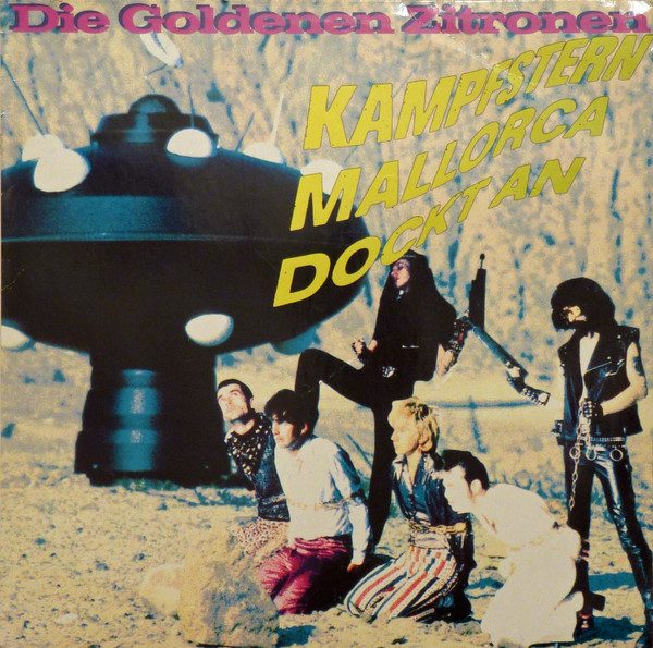 Die Goldenen Zitronen – Kampfstern Mallorca Dockt An (knockoff album cover)