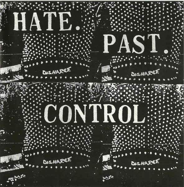 Disharge – Hate. Past. Control. (knockoff album cover)