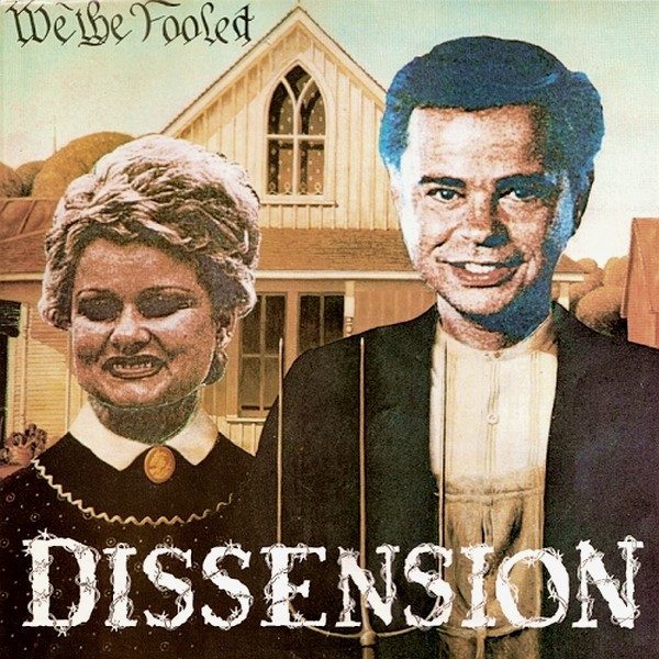 Dissension – We The Fooled (knockoff album cover)