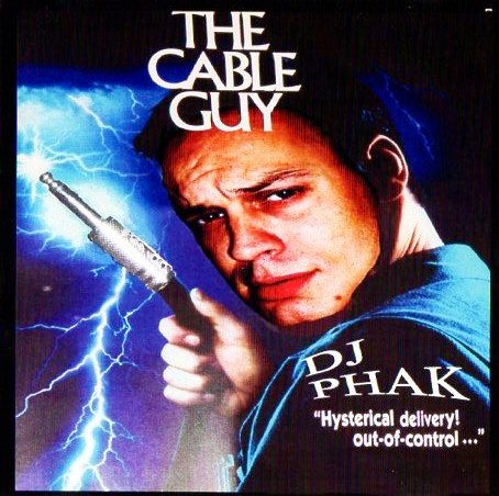 DJ Phak – The Cable Guy (knockoff album cover)