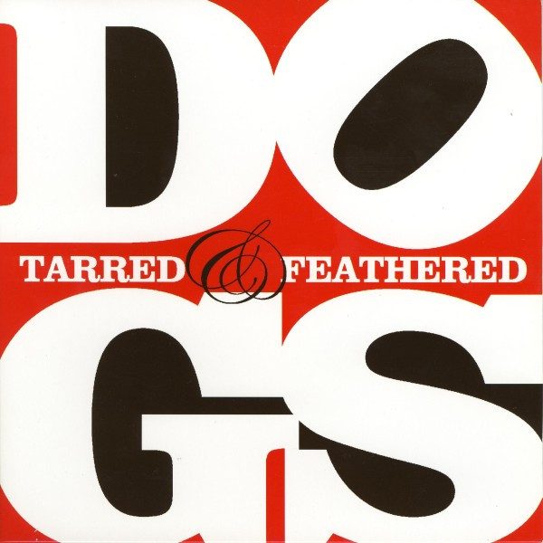 Dogs – Tarred & Feathered (knockoff album cover)