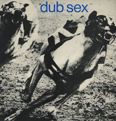 Dub Sex – Dub Sex (original album cover)