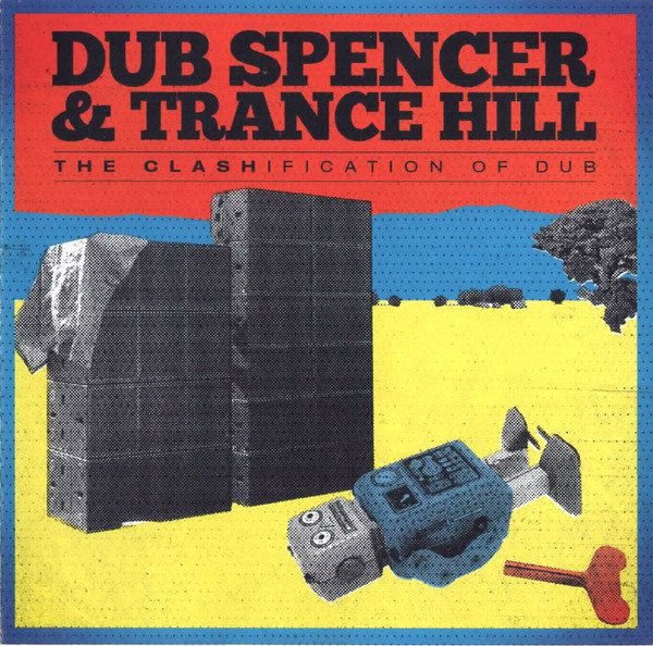 Dub Spencer & Trance Hill – The Clashification Of Dub (knockoff album cover)