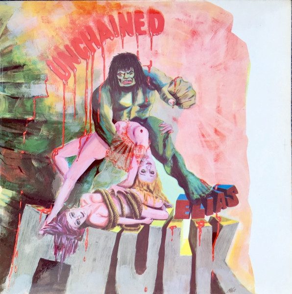 Elias Hulk – Unchained (original album cover)