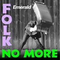 Emerald – Folk No More (knockoff album cover)