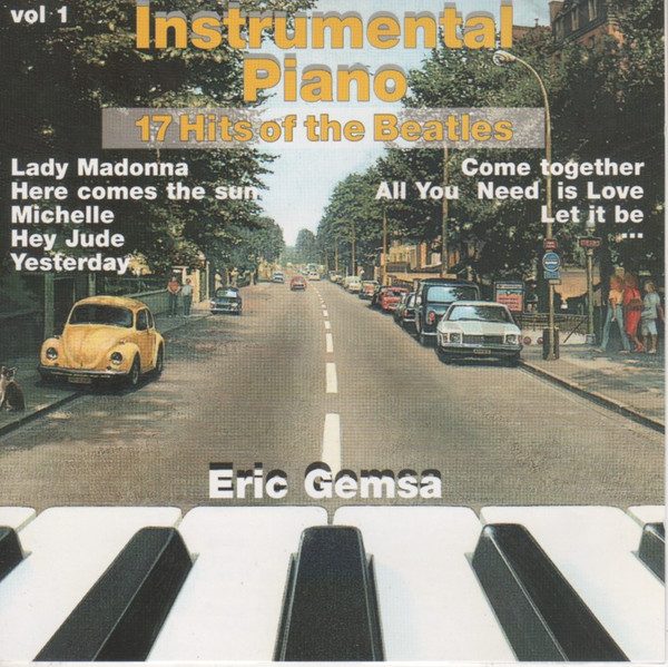 Eric Gemsa – Instrumental Piano - Vol. 1 - 17 Hits Of The Beatles (knockoff album cover)