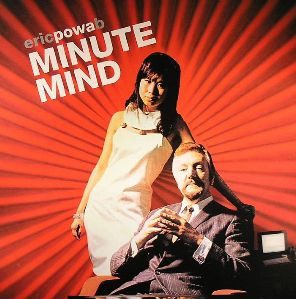 Eric "Powa" B – Minute Mind (original album cover)