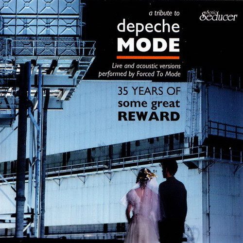 Forced To Mode – 35 Years Of Some Great Reward: A Tribute To Depeche Mode - Live And Acoustic Versions (knockoff album cover)