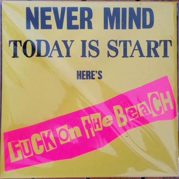 Fuck On The Beach – Today Is Start (knockoff album cover)