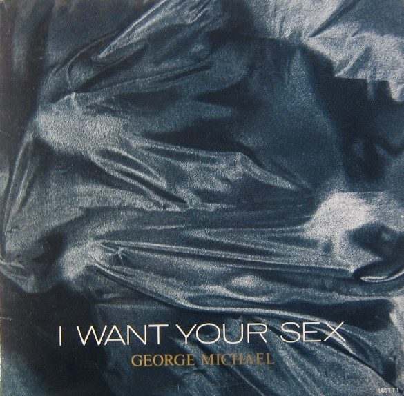 George Michael – I Want Your Sex (original album cover)