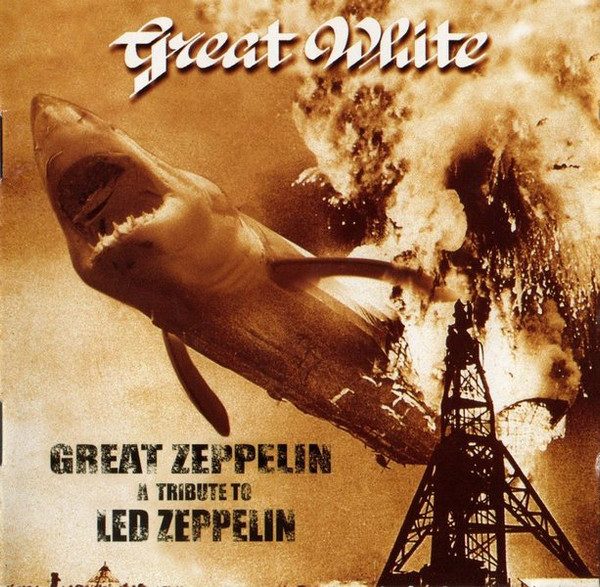 Great White – Great Zeppelin - A Tribute To Led Zeppelin (knockoff album cover)