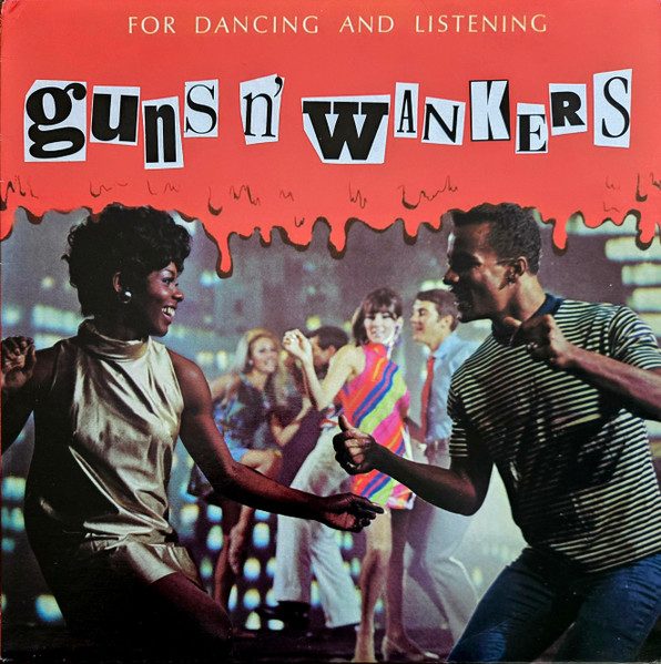 Guns 'N' Wankers – For Dancing And Listening (knockoff album cover)
