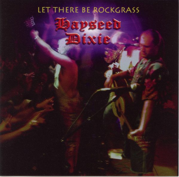 Hayseed Dixie – Let There Be Rockgrass (knockoff album cover)