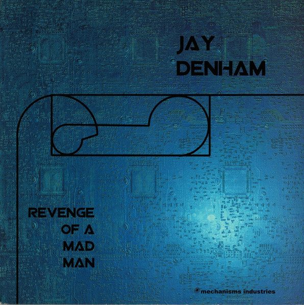 Jay Denham – Revenge Of A Mad Man (knockoff album cover)