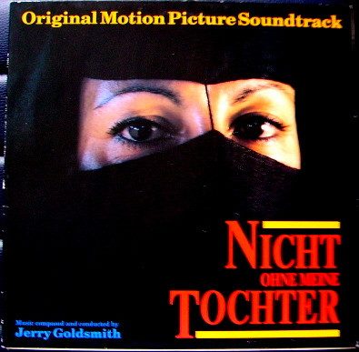 Jerry Goldsmith – Nicht Ohne Meine Tochter (Original Motion Picture Soundtrack) (original album cover)