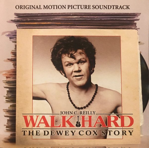 John C. Reilly – Walk Hard - The Dewey Cox Story - Original Motion Picture Soundtrack (knockoff album cover)