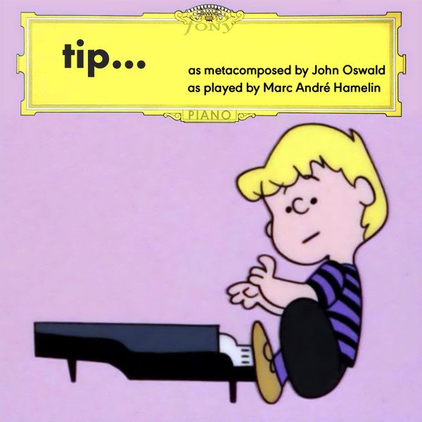 John Oswald, Marc-André Hamelin – Tip… Dress Rehearsal (knockoff album cover)
