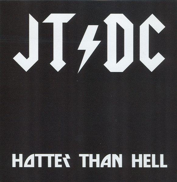 JT/DC – Hotter Than Hell (knockoff album cover)