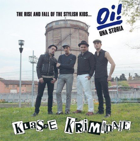 Klasse Kriminale – The Rise And Fall Of The Stylish Kids... Oi! Una Storia (knockoff album cover)